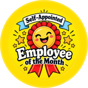 Employee of the Month - Self-Appointed – 2.25″ Pin-Back Button — 2.25 inch button on a denim jacket