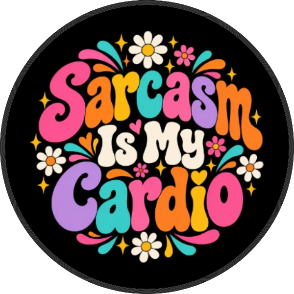 Sarcasm Is My Cardio – 2.25″ Pin-Back Button — 2.25 inch button on a denim jacket