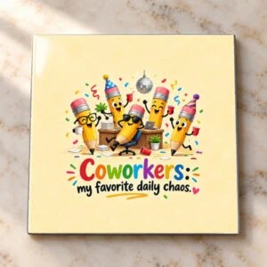 Coworker Chaos Magnet Magnet